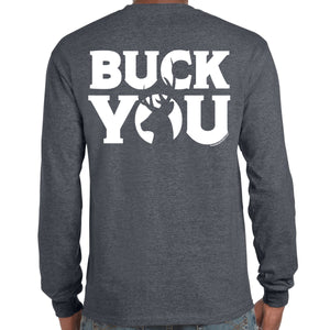 Rebel Hunters Buck You Long Sleeve Shirt