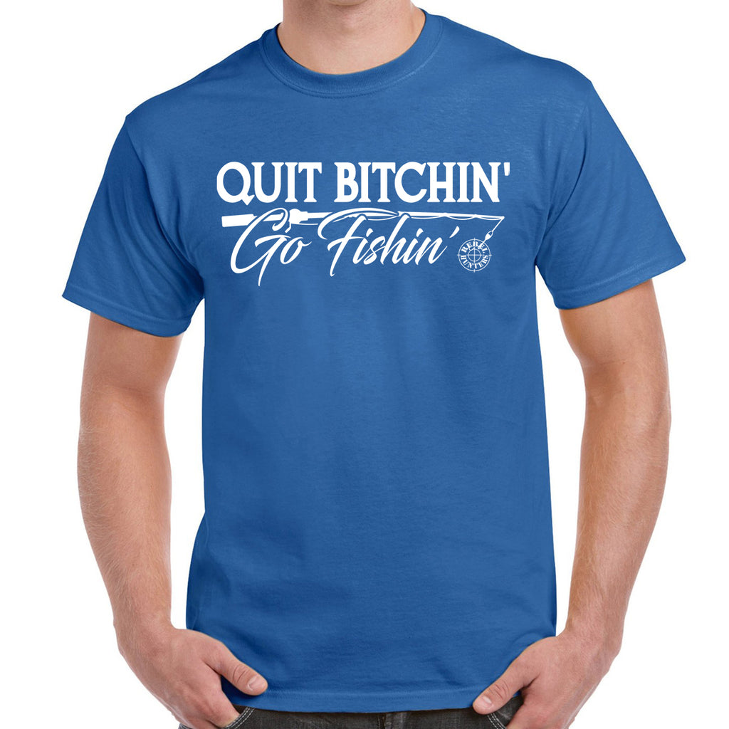 Rebel Hunters Quit Bitchin' Go Fishin T-Shirt