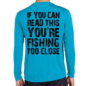 Rebel Hunters Fishing Too Close Long Sleeve Performance Shirt