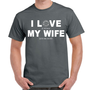 Rebel Hunters I Love My Wife T-Shirt