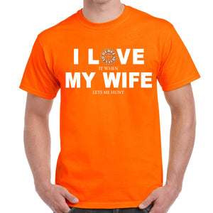 Rebel Hunters I Love My Wife T-Shirt